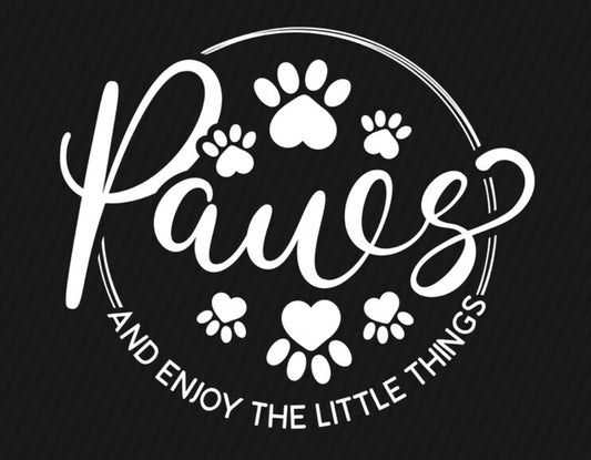 Paws and Enjoy the Little Things