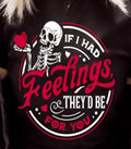 If I Had Feelings, They’d Be for You