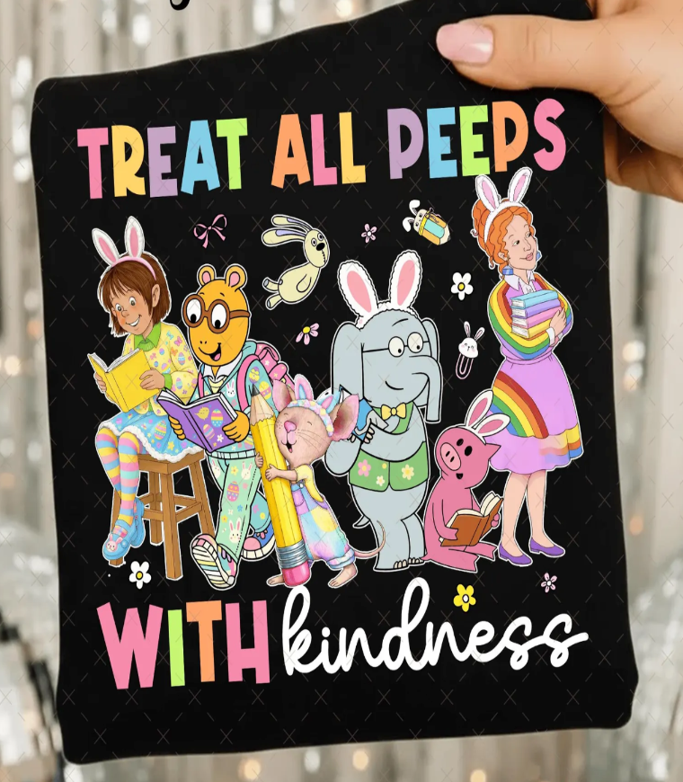 Treat all Peeps with Kindness
