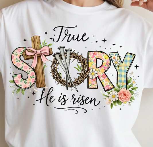 True Story - He is Risen
