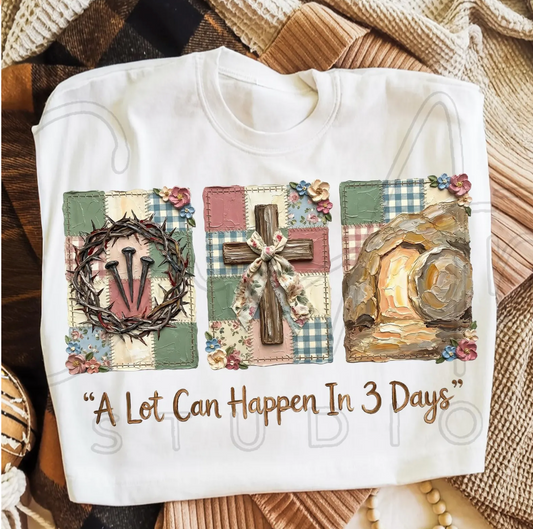 A lot can happen in 3 days