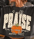 I Will Praise Him in Every Season